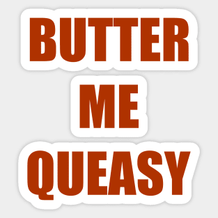 Butter Me Queasy iCarly Penny Tee Sticker